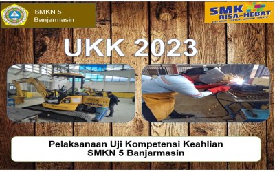 Pelaksanaan Uji Kompetensi Keahlian (UKK) SMKN 5 Banjarmasin Tahun  2023
